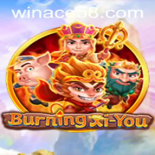 Exploring the Enigmatic World of BurningXiYou: A Deep Dive into ACE58’s Latest Adventure