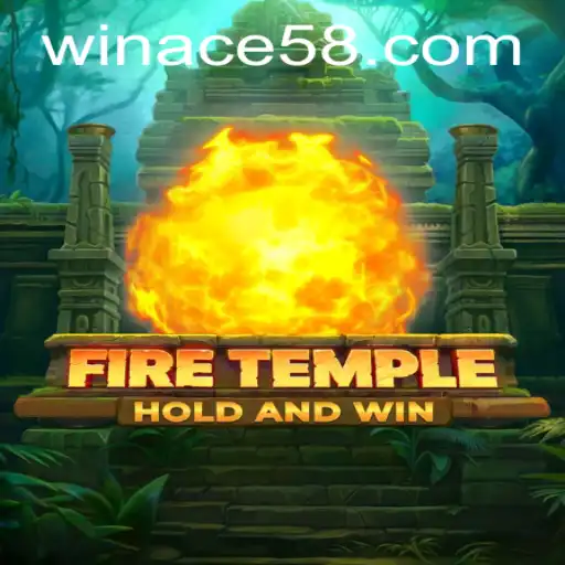 The Adventure Awaits in FireTemple: Embrace the Challenge of ACE58