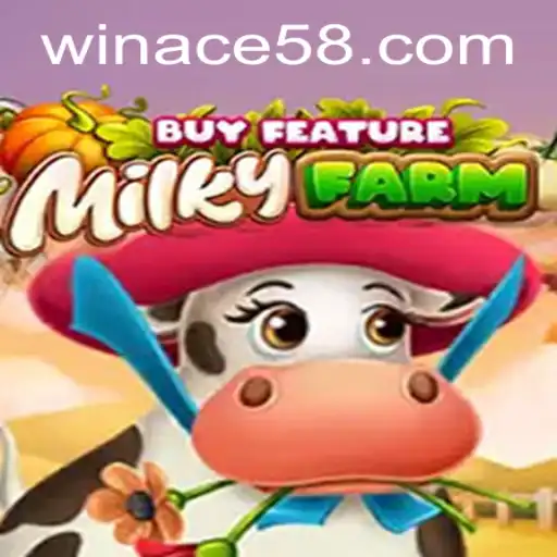 Exploring the World of MilkyFarmBuyFeature: An In-Depth Look at ACE58