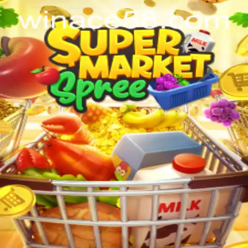 Exploring the Dynamic World of SupermarketSpree and the Intriguing ACE58 Phenomenon